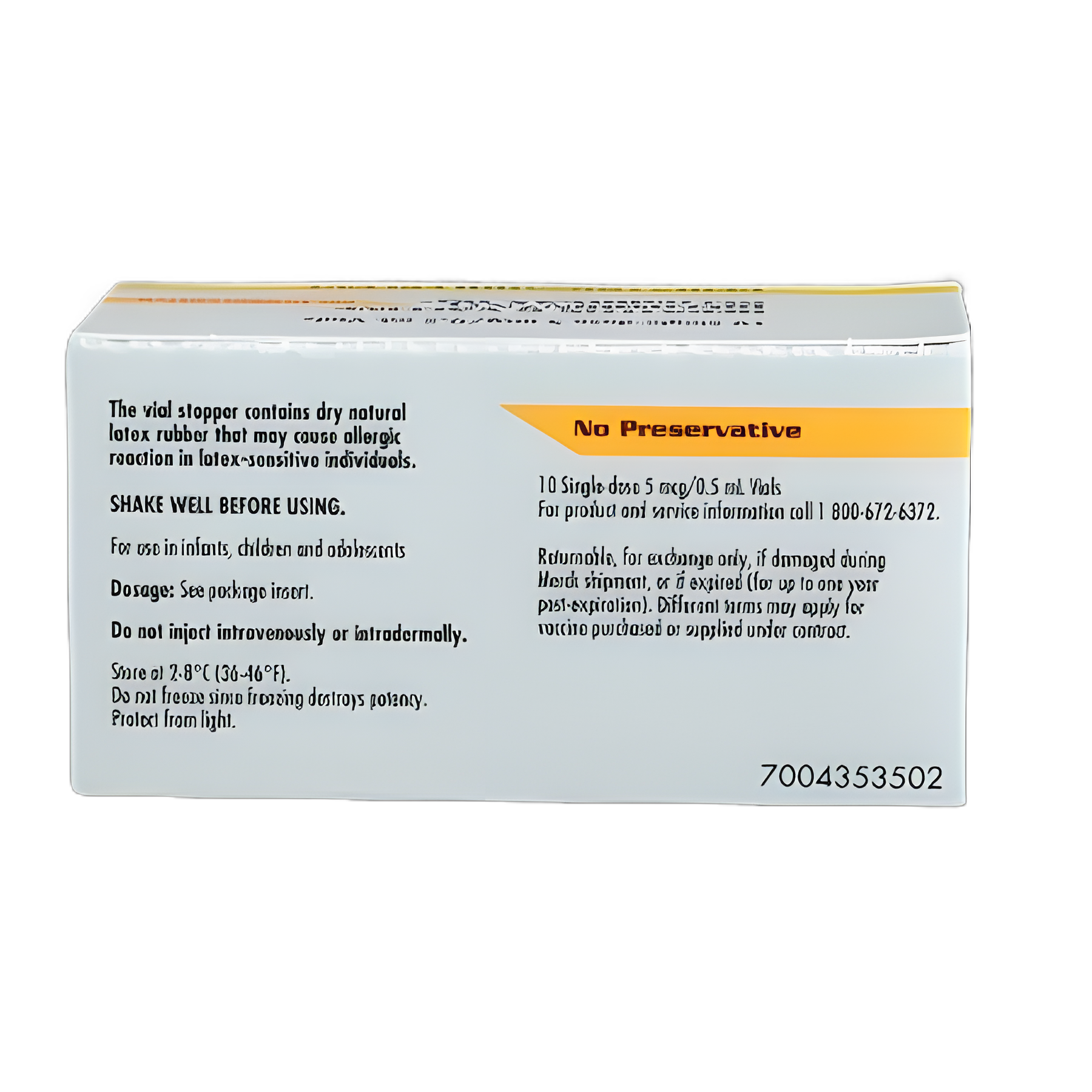 Recombivax HB® Hepatitis B Vaccine Indicated for People from Birth Through 19 Years of Age 5 mcg / 0.5 mL Injection Single-Dose Vial 0.5 mL