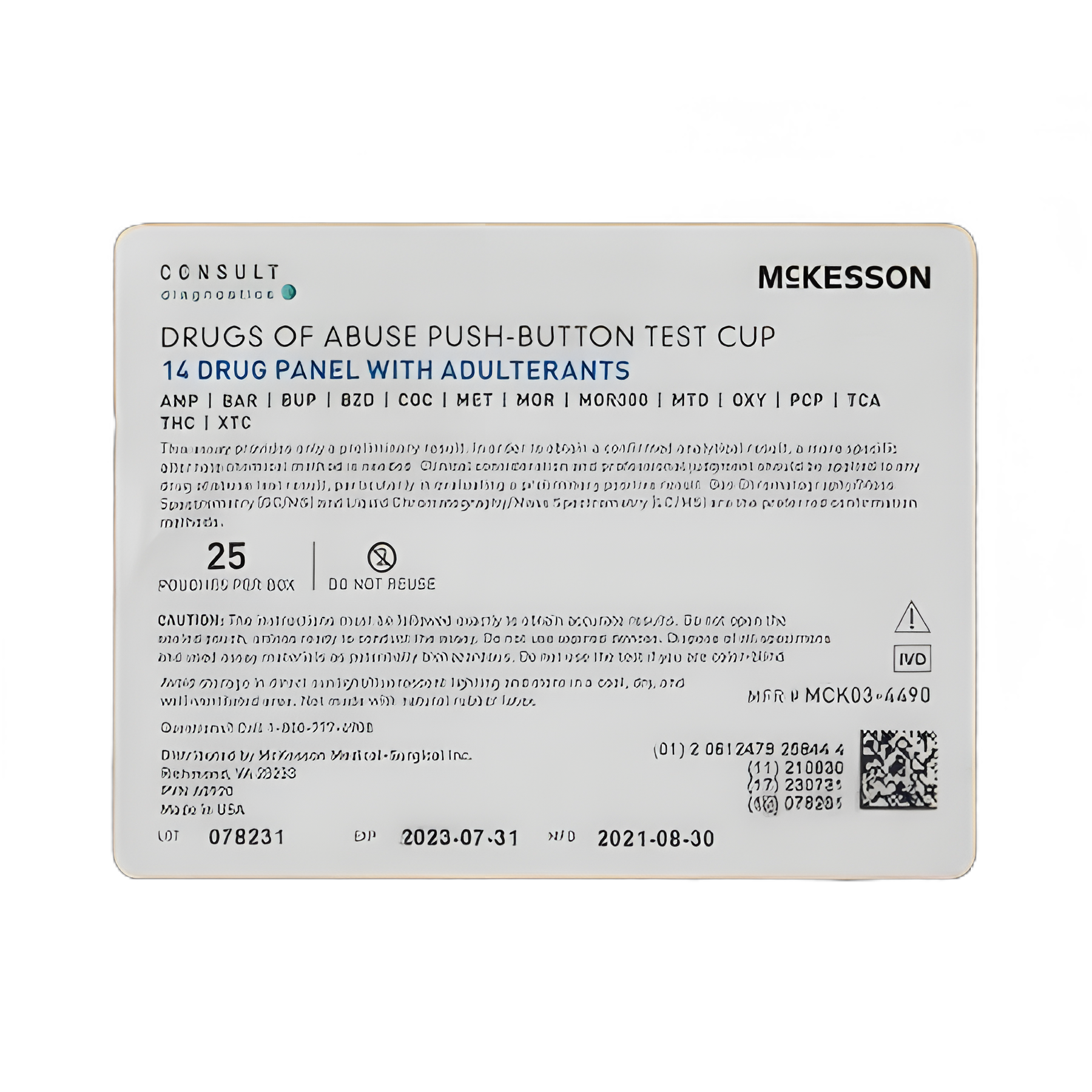 Drugs of Abuse Test Kit McKesson Consult™ AMP, BAR, BUP, BZD, COC, MET, MOR, MOR300, MTD, OXY, PCP, TCA, THC, XTC 25 Tests CLIA Waived