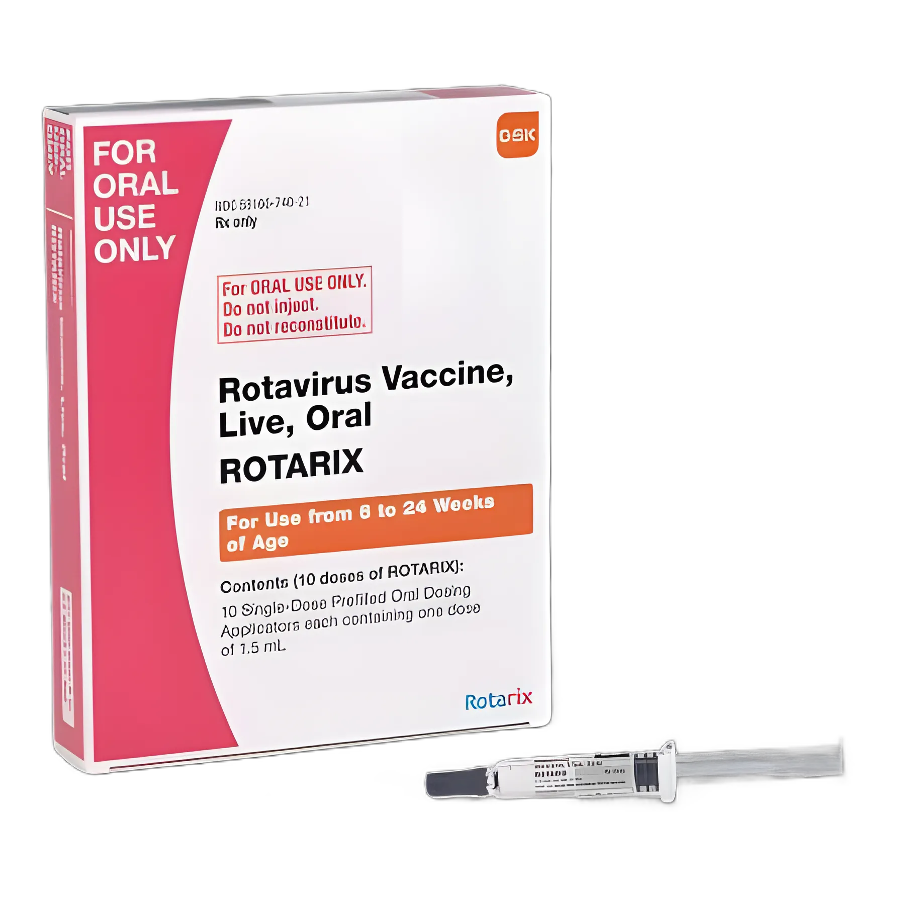 Rotarix® Rotavirus Vaccine Indicated for People 6 to 24 Weeks of Age 10E6 / mL Solution Prefilled Oral Applicator 1.5 mL