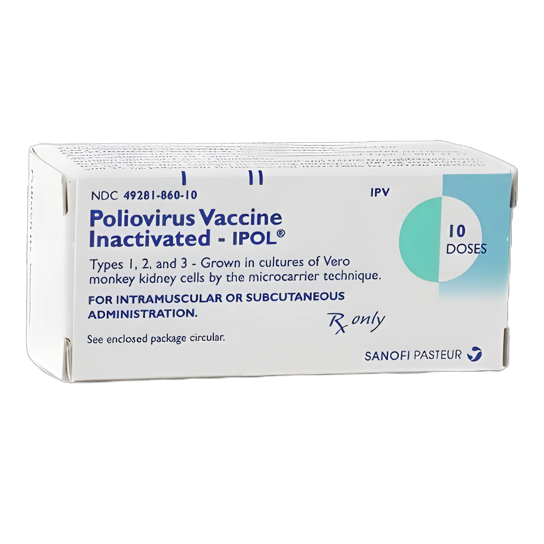 IPOL® Polio Vaccine Indicated for People 6 Weeks of Age and Older 40 Unit - 8 Unit - 32 Unit / 0.5 mL Injection Multiple-Dose Vial 5 mL