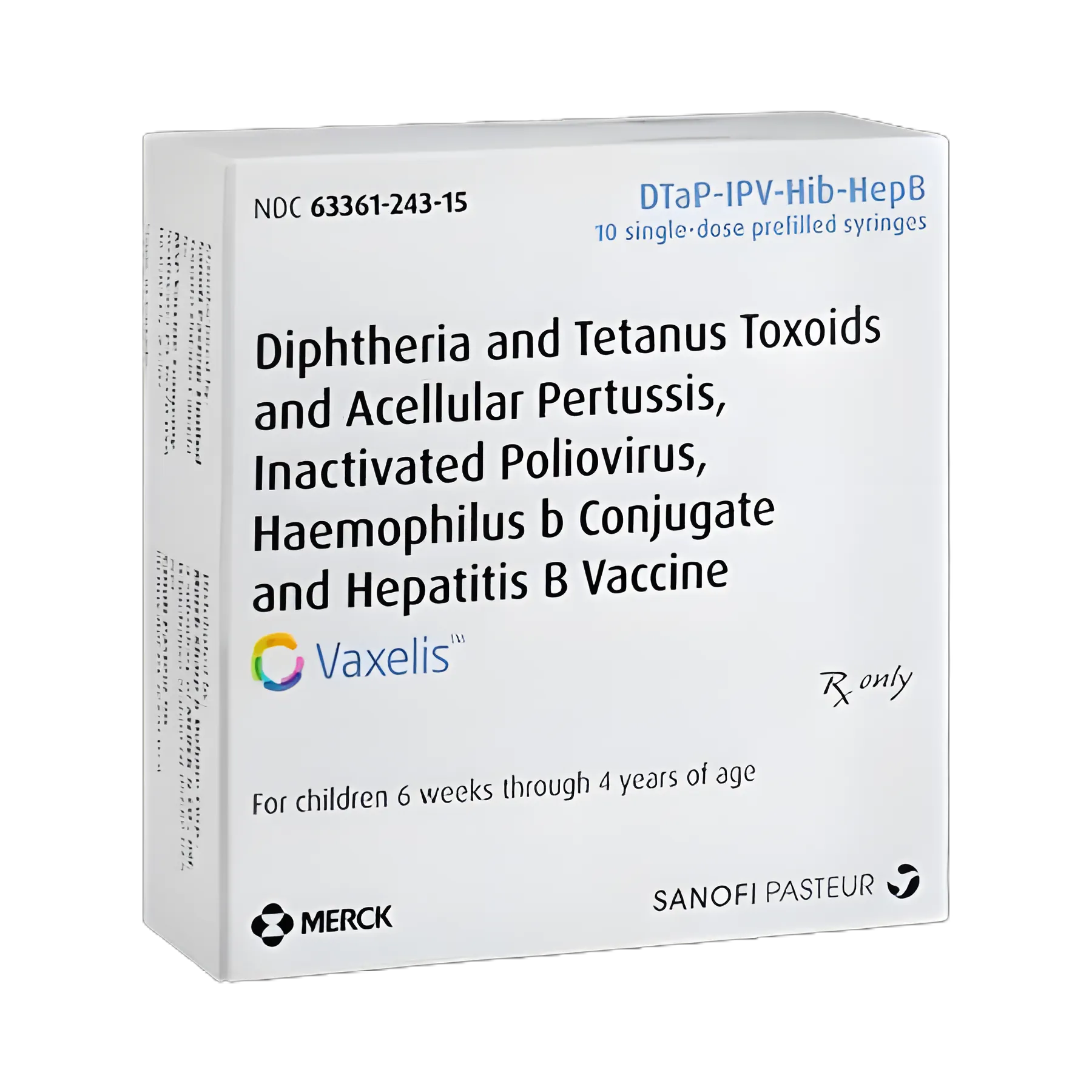 Vaxelis™ DTaP, Polio, Hib, and Hepatitis B Vaccine Indicated for People 6 Weeks Through 4 Years of Age Diphtheria and Tetanus Toxoids and Acellular Pertussis, Inactivated Poliovirus, Haemophilus b Conjugate and Hepatitis B Vaccine Injection Prefilled Syringe 0.5 mL